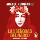 [Spanish] - Las señoras del narco: Amar en el infierno Audiobook