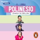 [Spanish] - El libro polinesio: Revisado por Less, Rafa y Karen Audiobook