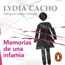 [Spanish] - Memorias de una infamia Audiobook