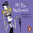 [Spanish] - Mi tío Pachunga Audiobook
