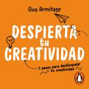 [Spanish] - Despierta tu creatividad: 7 pasos para desbloquear tu creatividad Audiobook