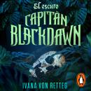 [Spanish] - El oscuro capitán Blackdawn Audiobook