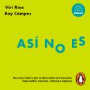 [Spanish] - Así no es: No creas todo lo que te dicen sobre meritocracia, clase media, clasismo, sala Audiobook