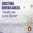 [Spanish] - Nadie me verá llorar Audiobook