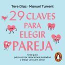 [Spanish] - 29 claves para elegir pareja: Una guía para cerrar relaciones pasadas y elegir un buen amor Audiobook