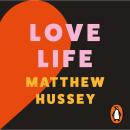 [Spanish] - Love Life: Eleva tus estándares, encuentra a esa persona y vive feliz (sin importar qué) Audiobook