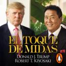 [Spanish] - El toque de Midas (Padre Rico) Audiobook