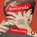 [Spanish] - Descarada: Una novela sobre el deseo y los límites de la fidelidad Audiobook