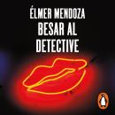 [Spanish] - Besar al detective Audiobook