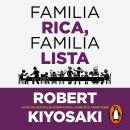 [Spanish] - Familia rica, familia lista: Aumenta el coeficiente intelectual financiero de tu familia y toma el control de tu futuro Audiobook