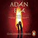[Spanish] - Adán y Eva. Sexo alquímico Audiobook