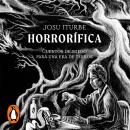 [Spanish] - Horrorífica: Cuentos de miedo para una era de terror Audiobook