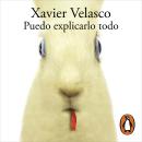 [Spanish] - Puedo explicarlo todo Audiobook