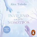 [Spanish] - El invierno entre nosotros Audiobook