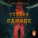 [Spanish] - Tumbas de sangre Audiobook