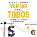 [Spanish] - Ventas para todos: Estrategias para vender del coach ideal Audiobook