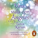 [Spanish] - Una vida con ángeles Audiobook