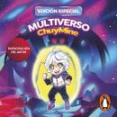 [Spanish] - Multiverso ChuyMine Audiobook