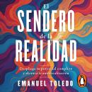 [Spanish] - El sendero de la realidad: Despliega tu potencial completo y alcanza la autorrealización Audiobook