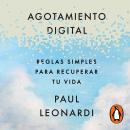 [Spanish] - Agotamiento digital: Reglas simples para recuperar tu vida Audiobook