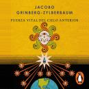 [Spanish] - La fuerza vital del cielo anterior Audiobook