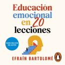 [Spanish] - Educación emocional en 20 lecciones Audiobook