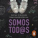 [Spanish] - Somos todxs: Relatos para romper el silencio y hacer la niñez una casa segura Audiobook