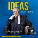 [Spanish] - Ideas: que transforman negocios para cambiar al mundo, 3 Audiobook