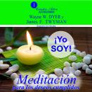 Yo soy: Meditación para los deseos cumplidos Audiobook