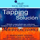 Paquete De Títulos: Practicar Tapping Es La Solución  Y Meditaciones De Tapping Audiobook