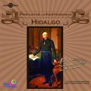 [Spanish] - Perfiles de la Independencia. Hidalgo Audiobook