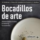 Bocadillos de arte: Alimentando el alma, la mente y los sentidos Audiobook