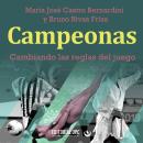 [Spanish] - Campeonas: Cambiando las reglas del juego Audiobook