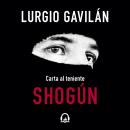 Shogún: Carta al teniente Shogún Audiobook