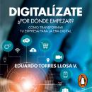 Digitalízate ¿por dónde empezar? Audiobook