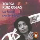[Spanish] - La falaz posteridad Audiobook