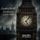 [Hungarian] - Bűntények Londonban (teljes) Audiobook