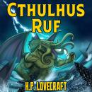 [German] - H. P. Lovecraft: Cthulhus Ruf Audiobook