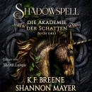 Shadowspell 3 - Die Akademie der Schatten - Hörbuch Audiobook