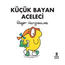 [Turkish] - Küçük Bayan Aceleci Audiobook