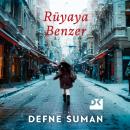 [Turkish] - Rüyaya Benzer Audiobook