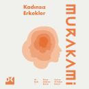 [Turkish] - Kadınsız Erkekler Audiobook