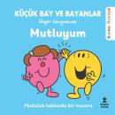 [Turkish] - Küçük Bay Ve Bayanlar Rehber Öyküler: Mutluyum Audiobook