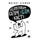 [Turkish] - Ağlamıyorum Gözüme Eğitim Kaçtı Audiobook