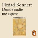 [Spanish] - Donde nadie me espere Audiobook