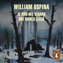[Spanish] - El año del verano que nunca llegó Audiobook