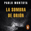 [Spanish] - La sombra de Orión Audiobook