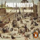 [Spanish] - Tríptico de la infamia Audiobook