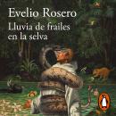 [Spanish] - Lluvia de frailes en la selva Audiobook