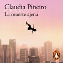 [Spanish] - La muerte ajena Audiobook